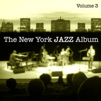 BlueMusicGroup.com - The New York Jazz Album, Vol. 3