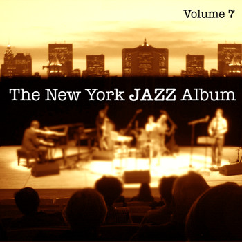 BlueMusicGroup.com - The New York Jazz Album, Vol. 7