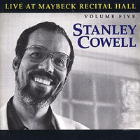 Stanley Cowell - The Maybeck Recital Series, Vol. 5
