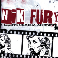 Nik Fury - Lights, Camera, Accident
