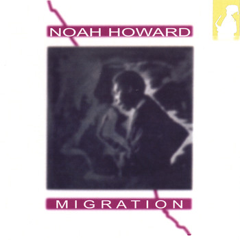 Noah Howard - Migration