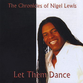 Nigel Lewis - The Chronicles of Nigel Lewis