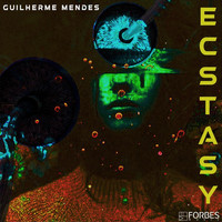 Guilherme Mendes - Ecstasy