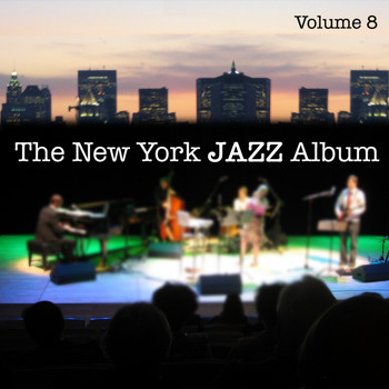 BlueMusicGroup.com - The New York Jazz Album, Vol. 8