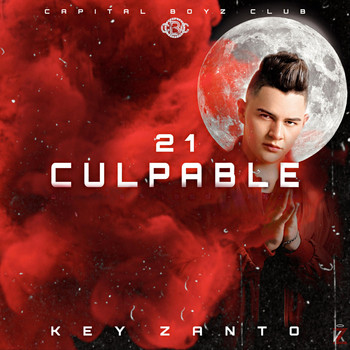 Key Zanto - 21 Culpable (Explicit)