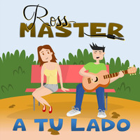 Ross Master - A Tu Lado