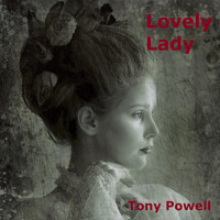 Tony Powell - Lovely Lady
