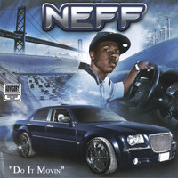 Neff - Do It Movin