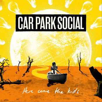 Car Park Social - Here Come The Kids