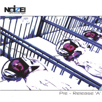 Noize! Recordings - PRE - RELEASE 'A'
