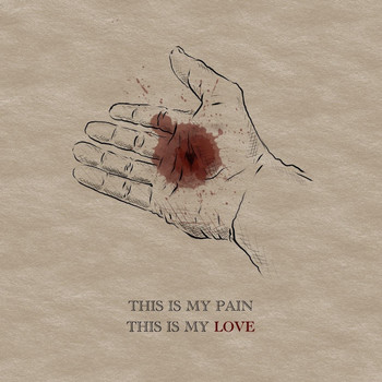 Micah Rodriguez - This Is My Pain, This Is My Love
