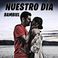 Bambiel - Nuestro Día