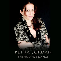 Petra Jordan - The Way We Dance