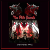 The Filth Hounds - Live & Filthy