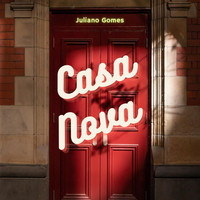Juliano Gomes - Casa Nova (feat. Diego Costa)