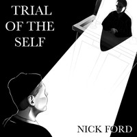 Nick Ford - Trial of the Self
