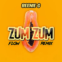 Beenie G - Zum Zum Flow (Remix)
