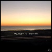 Axel Wolph - MutterSprache