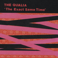 The Qualia - The Exact Same Time