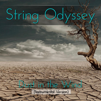 String Odyssey - Dust in the Wind (Instrumental Version)