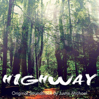 Justin Michael - Highway (Original Soundtrack)