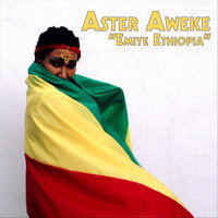Aster Aweke - Emiye Ethiopia