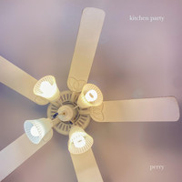 Perry - Kitchen Party