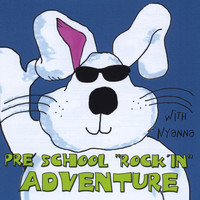 Nyanna - Pre School Rock'in Adventure