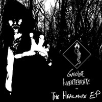 Gasoline Invertebrate - The Healmore - EP