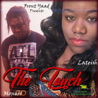 Monero - The Touch (feat. Lateish) (Explicit)