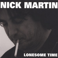Nick Martin - Lonesome Time