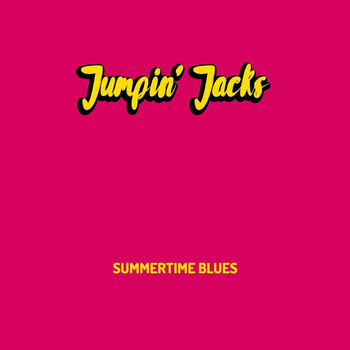 Jumpin' Jacks - Summertime Blues
