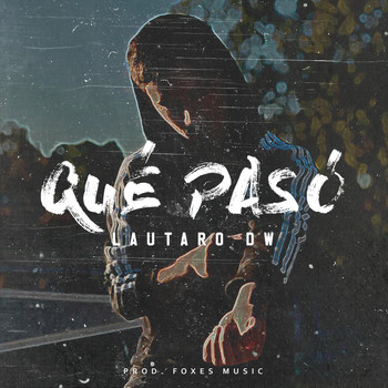 Lautaro Dw - Qué Pasó
