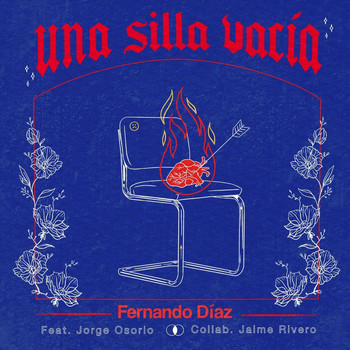 Fernando Díaz - Una Silla Vacía (feat. Jorge Osorio & Jaime Rivero)