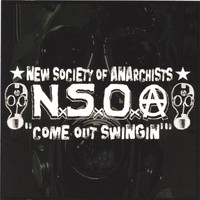 New Society Of Anarchists - Come Out Swingin'