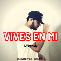 Lyonnel - Vives en Mi