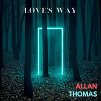 Allan Thomas - Love's Way