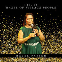 Hazel Parikh & Polly Dmello - Hits By Hazel Of Village People