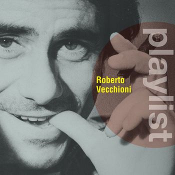 Roberto Vecchioni - Playlist: Roberto Vecchioni