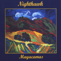 Nighthawk - Mayacamas