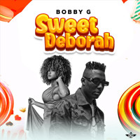 Bobby G - Sweet Deborah (Explicit)