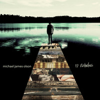 Michael James Olson - 12 Melodies