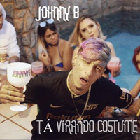 Johnny B - Tá Virando Costume