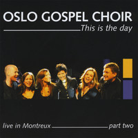 Oslo Gospel Choir - This Is The Day - Live In Montreux - Part Two