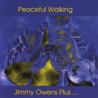 Jimmy Owens - Peaceful Walking