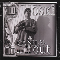 Oski - 365 Cash-N-Out