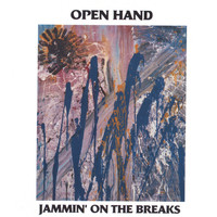 Open Hand - Jammin' On the Breaks