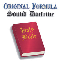 Original Formula - Sound Doctrine
