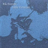 Nik Everett - Little Victories