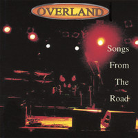 Overland - Songs From The Road